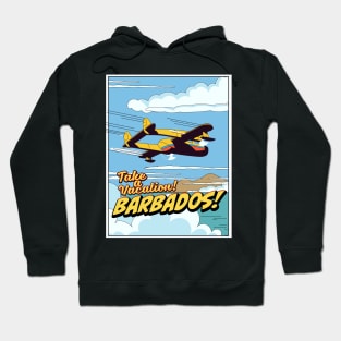 Take a vacation to Barbados Hoodie